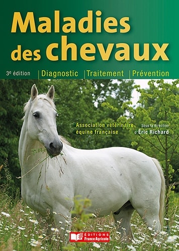 Maladies des chevaux - Editions France Agricole